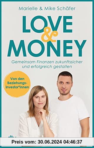 Love & Money: Gemeinsam Finanzen zukunftssicher und erfolgreich gestalten | Der Weg zum Vermögen mit den Beziehungsinvestor*innen