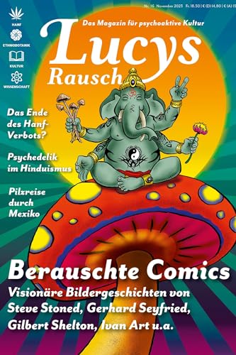 Lucys Rausch Nr. 16: Das Gesellschaftsmagazin für psychoaktive Kultur von Nachtschatten Verlag