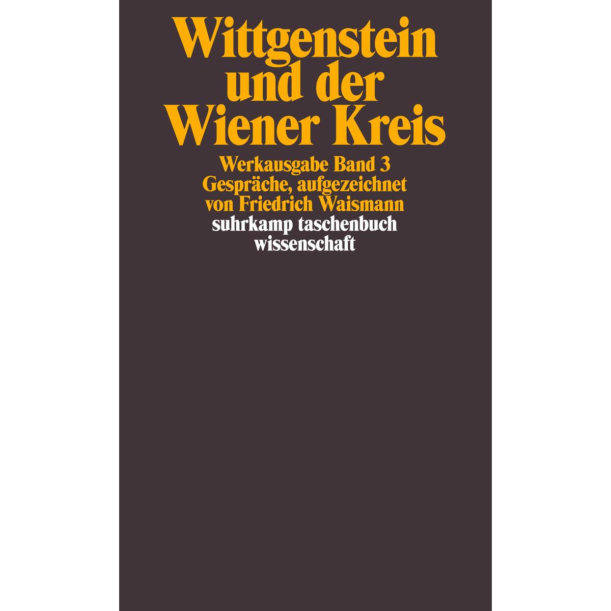 Ludwig Wittgenstein und der Wiener Kreis von Suhrkamp Verlag AG