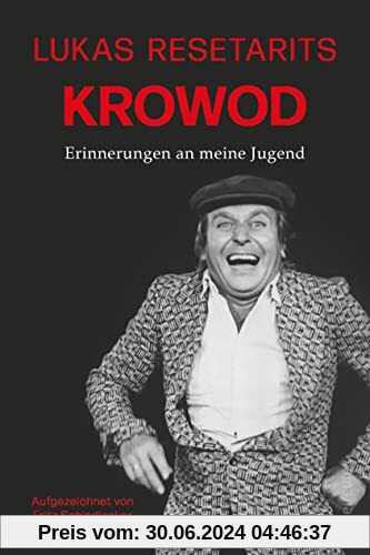 Lukas Resetarits - Krowod: Erinnerungen an meine Jugend