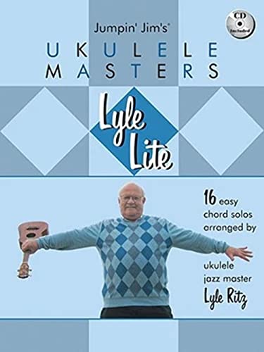 Lyle Lite: 16 Easy Chord Solos [With CD] (Jumpin' Jim's Ukulele Masters)