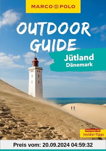 MARCO POLO OUTDOOR GUIDE Reiseführer Jütland Dänemark: Mit rund 150 Outdoor-Erlebnissen für alle, die am liebsten draußen sind