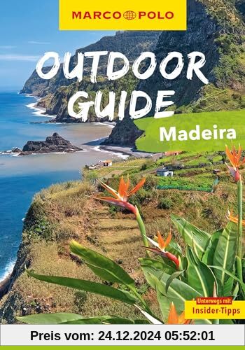 MARCO POLO OUTDOOR GUIDE Reiseführer Madeira: Mit rund 150 Outdoor-Erlebnissen für alle, die am liebsten draußen sind