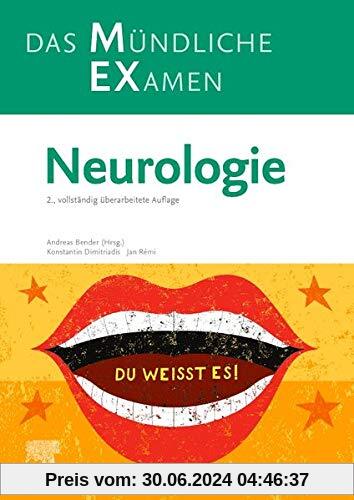 MEX Das Mündliche Examen - Neurologie (MEX - Mündliches EXamen)