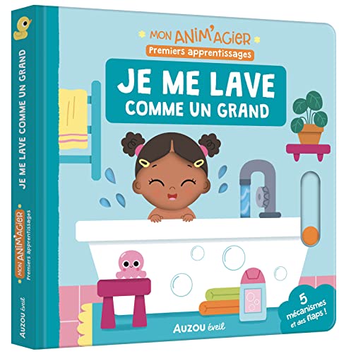 MON ANIM'AGIER - JE ME LAVE COMME UN GRAND: Mon anim'agier - premiers apprentissages von AUZOU