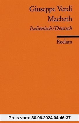 Macbeth: Ital./Dt: Melodrama in vier Akten. Textbuch Italienisch / Deutsch