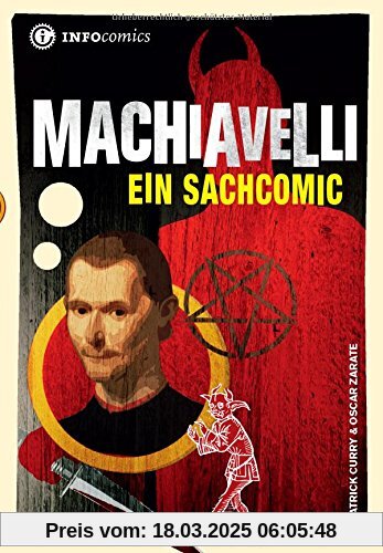 Machiavelli: Ein Sachcomic (Infocomics)