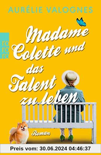 Madame Colette und das Talent zu leben