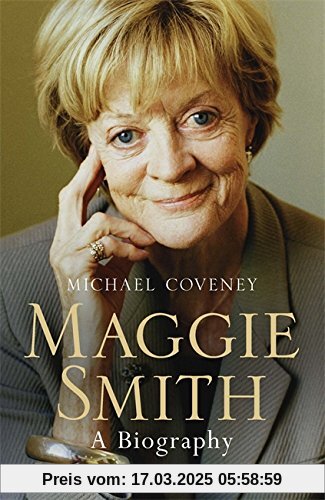 Maggie Smith: A Biography