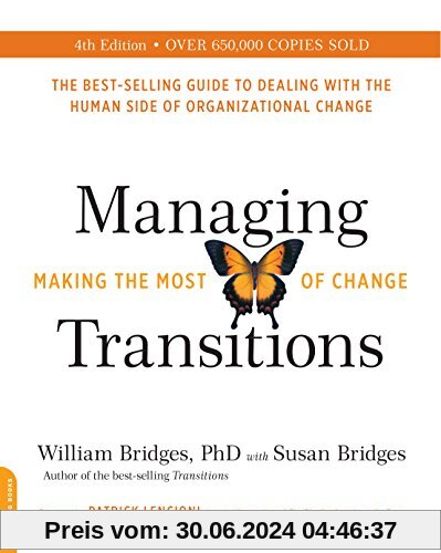 Managing Transitions, 25th anniversary edition: Making the Most of Change