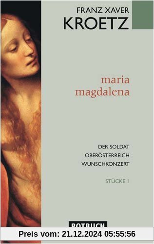 Maria Magdalena - Oberösterreich. Der Soldat. Wunschkonzert. Stücke 1