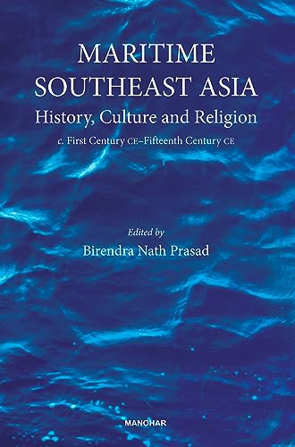 Maritime Southeast Asia: History, Culture and Religion