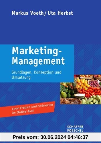Marketing-Management: Grundlagen, Konzeption und Umsetzung