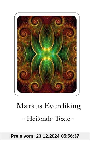 Markus Everdiking: Heilende Texte