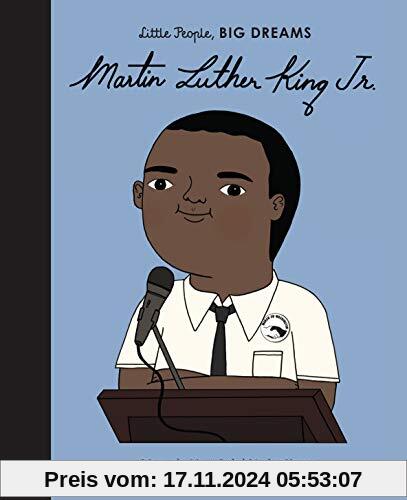 Martin Luther King, Jr. (Little People, BIG DREAMS, Band 41)