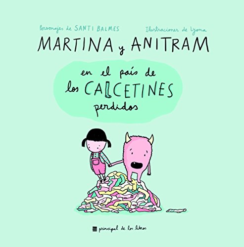 Martina y Anitram en el País de los Calcetines Perdidos von PRINCIPAL DE LIBROS