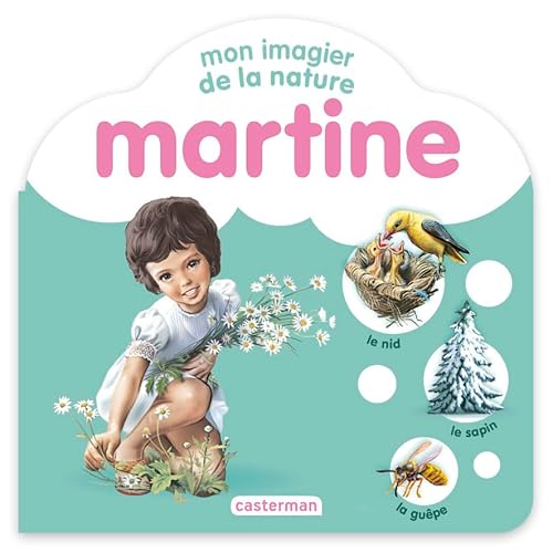 Martine - Mon imagier de la nature: Mon mini-imagier Martine von CASTERMAN