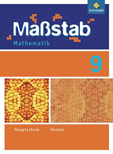 Maßstab - Mathematik für die Sekundarstufe I in Hessen - Ausgabe 2010: Schülerband 9: Schulbuch 9