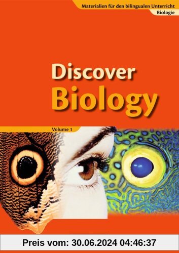 Materialien für den bilingualen Unterricht - Biologie: Ab 7. Schuljahr - Discover Biology: Schülerbuch