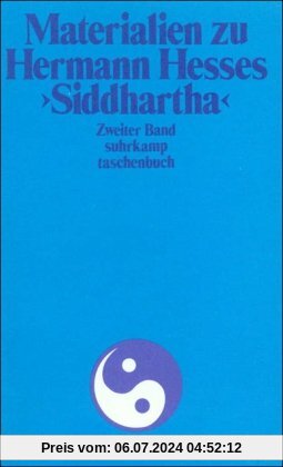 Materialien zu Hermann Hesses Siddhartha II. Text über Siddhartha.
