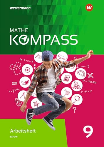 Mathe Kompass - Ausgabe für Bayern: Arbeitsheft mit Lösungen 9 von Schroedel