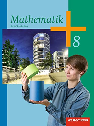Mathematik - Ausgabe 2013 für die Sekundarstufe I in Berlin: Schulbuch 8 von Westermann Bildungsmedien Verlag GmbH