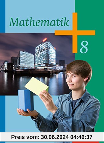 Mathematik - Ausgabe 2014 für die Klassen 8-10 Sekundarstufe I: Schülerband 8