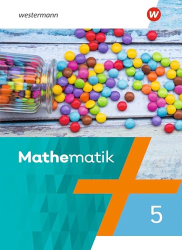 Mathematik - Ausgabe 2021: Schülerband 5 (Mathematik: Ausgabe 2021 für Rheinland-Pfalz, Saarland und Baden-Württemberg)