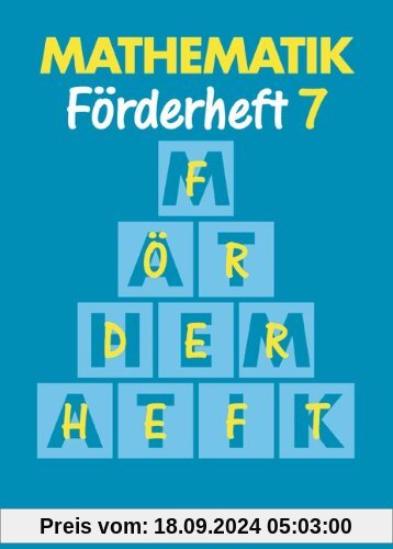 Mathematik Förderschule - Förderhefte: Mathematik, Neue Ausgabe für Sonderschulen, Förderhefte, H.7