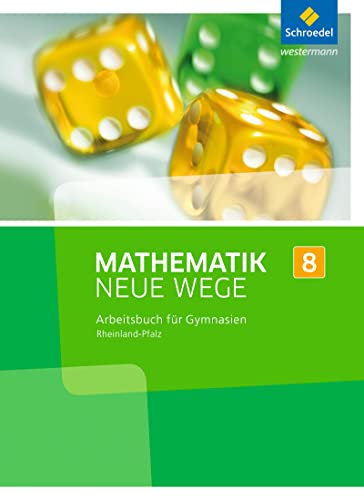 Mathematik Neue Wege SI - Ausgabe 2016 für Rheinland-Pfalz: Arbeitsbuch 8: Sekundarstufe 1 - Ausgabe 2016