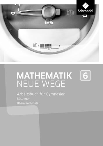 Mathematik Neue Wege SI - Ausgabe 2016 für Rheinland-Pfalz: Lösungen 6: Sekundarstufe 1 - Ausgabe 2016