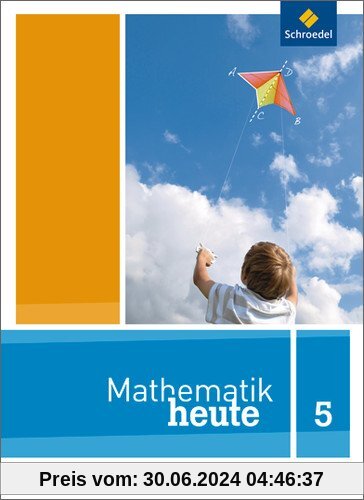Mathematik heute: Mathe heute - Ausgabe 2012 für Nordrhein-Westfalen: Schülerband 5