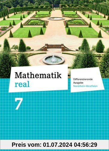 Mathematik real - Differenzierende Ausgabe Nordrhein-Westfalen: 7. Schuljahr - Schülerbuch