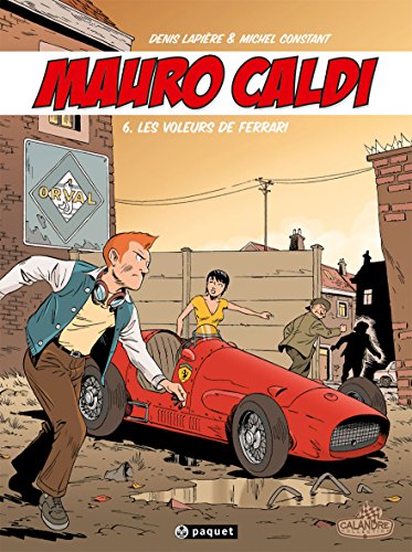 Mauro Caldi T6: Les voleurs de ferrari