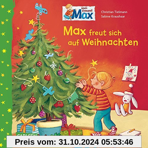 Max-Bilderbücher: Max freut sich auf Weihnachten: Geschenkausgabe mit Max-Leuchtstickern