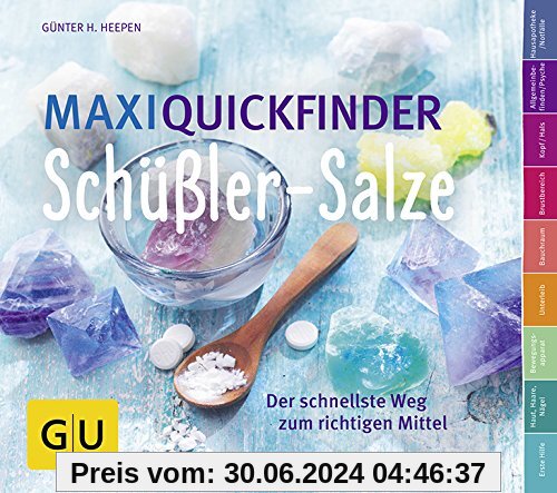 Maxi-Quickfinder Schüßler-Salze: Der schnellste Weg zum richtigen Mittel (GU Quickfinder)