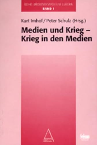 Medien und Krieg - Krieg in den Medien (Mediensymposium Luzern)