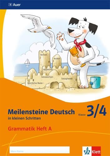 Meilensteine Deutsch in kleinen Schritten 3/4. Grammatik - Ausgabe ab 2017: Heft A Klasse 3/4