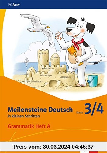 Meilensteine Deutsch in kleinen Schritten / Grammatik - Ausgabe ab 2017: Meilensteine Deutsch in kleinen Schritten / Klasse 3/4 Heft A: Grammatik - Ausgabe ab 2017
