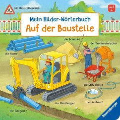 Mein Bilder-Wörterbuch: Auf der Baustelle von Ravensburger Verlag