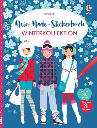 Mein Mode-Stickerbuch: Winterkollektion: über 300 Anzieh-Sticker, davon 100 Sticker zum selbst Ausmalen – Stickerheft ab 5 Jahren von Usborne