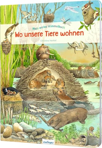 Mein erstes Wimmelbuch: Wo unsere Tiere wohnen: Heimische Tiere, für Kinder ab 3 Jahren von Esslinger in der Thienemann-Esslinger Verlag GmbH