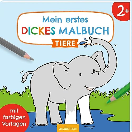 Mein erstes dickes Malbuch ab 2 – Tiere: Mit farbigen Vorlagen | Erstes Ausmalen mit einfachen Motiven von Ars Edition