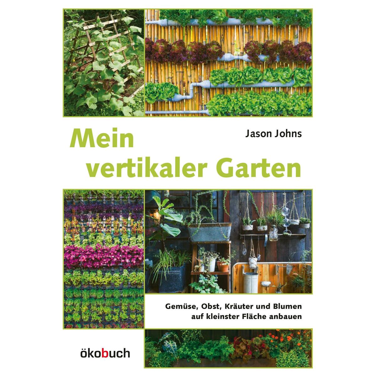 Mein vertikaler Garten von Ökobuch Verlag GmbH