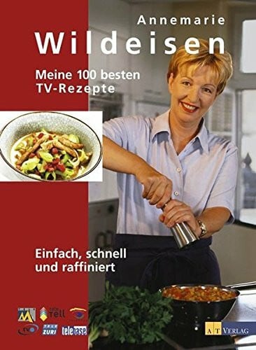 Meine 100 besten TV-Rezepte: Einfach, schnell und raffiniert