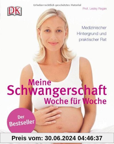 Meine Schwangerschaft: Woche für Woche (akt. Neuausgabe 2014)