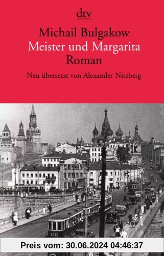 Meister und Margarita: Roman Neu übersetzt von Alexander Nitzberg