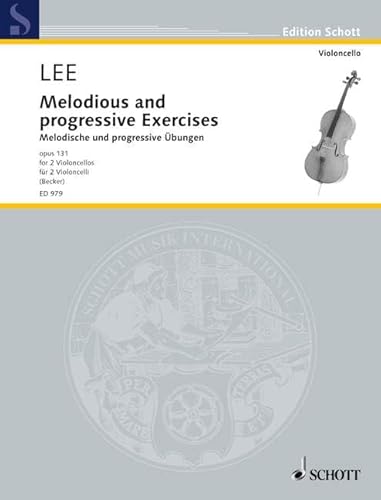 Melodious and Progressive Exercises: op. 131. 2 Violoncelli.: op. 131. 2 cellos. (Edition Schott) von Schott Music Distribution