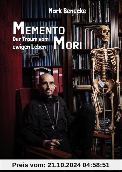 Memento Mori: Der Traum vom ewigen Leben