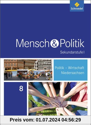 Mensch und Politik SI - Ausgabe 2015 für Niedersachsen: Schülerband 8
